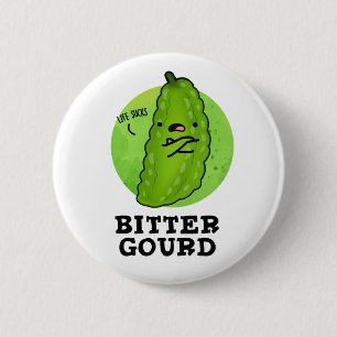 Badge Rond 5 Cm Bitter Gourd Funny Veggie Pun