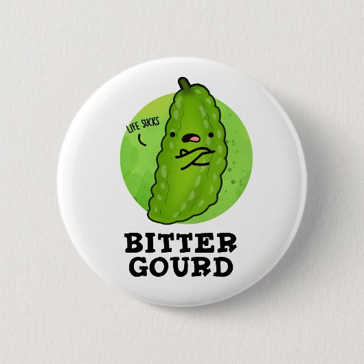 Badge Rond 5 Cm Bitter Gourd Funny Veggie Pun (Devant)