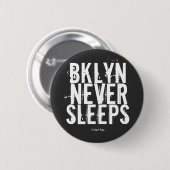 Badge Rond 5 Cm BKLYN NE DORT JAMAIS - Bouton MisterP (Devant & derrière)
