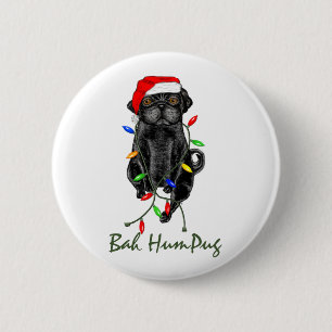 Badge Rond 5 Cm Black Carlin Chien Bah Humpug Funny Noël