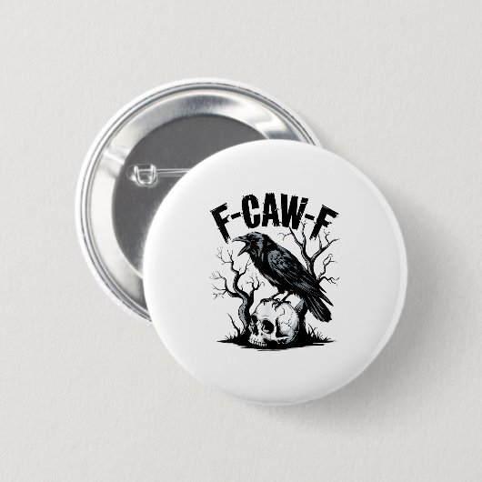Badge Rond 5 Cm Black Crow, F-caw-f Funny Black Bird (Devant & derrière)