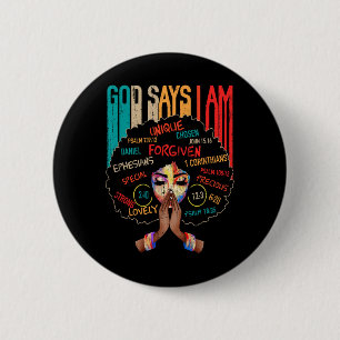 Badge Rond 5 Cm Black Girl God Dit Que Je Suis Noir Melanin Histoi