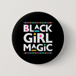 Badge Rond 5 Cm Black Girls Magic Melanin Histoire africaine-améri