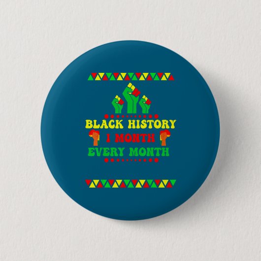 Badge Rond 5 Cm Black History Month Every Month (Devant)