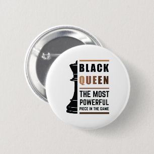 Badge Rond 5 Cm Black Queen La Pièce La Plus Puissante Dans Le Jeu