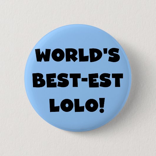 Badge Rond 5 Cm Black Text Meilleurs T-shirts et cadeaux Lolo (Devant)