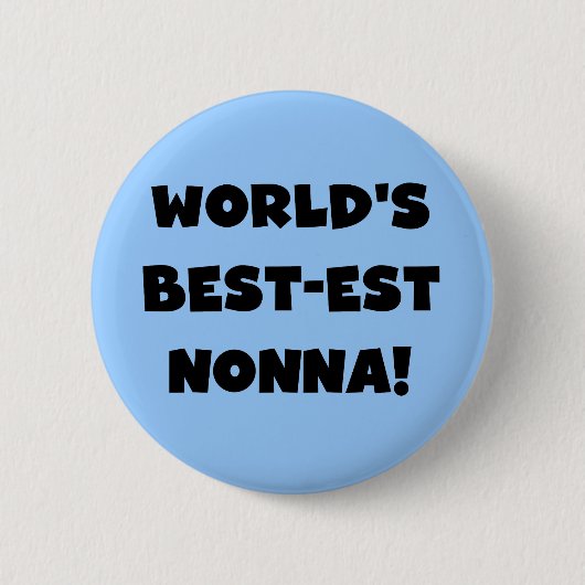 Badge Rond 5 Cm Black Text Meilleurs T-shirts et cadeaux Nonna (Devant)