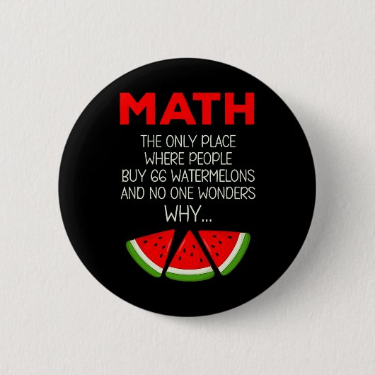 Badge Rond 5 Cm Blague drôle de calcul de pastèque de maths Prof (Devant)
