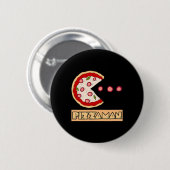 Badge Rond 5 Cm Blague drôle de pizza  (Devant & derrière)