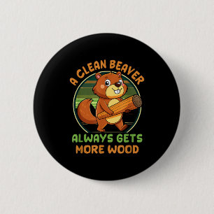 Badge Rond 5 Cm Blague pour adultes de la marmotte Une castor prop