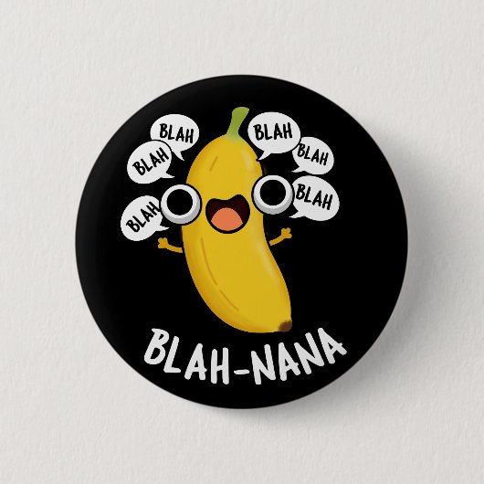 Badge Rond 5 Cm Blah-nana Funny Banana Pun Dark BG (Devant)