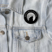 Badge Rond 5 Cm Blâmez-le sur la Pleine lune Howling Wolf Button (En situation)