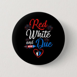 Badge Rond 5 Cm Blanc Rouge Et 4 juillet Grossesse Indépendante