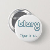 Badge Rond 5 Cm blarg. (Devant & derrière)