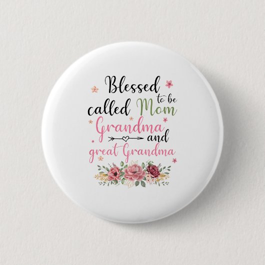 Badge Rond 5 Cm Blessed To Be Called Mama Grandma Et Great Grandma (Devant)