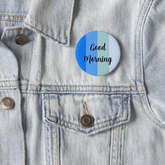 Badge Rond 5 Cm Bleu du bon matin (En situation)