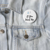 Badge Rond 5 Cm Blink si tu veux que j'ai des hommes drôles (En situation)