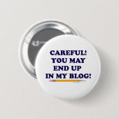 Badge Rond 5 Cm Blogger Attention Drôle Design Slogan (Devant & derrière)