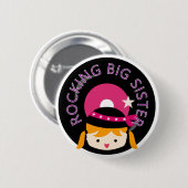 Badge Rond 5 Cm Blond Rocking Big Sister (Devant & derrière)