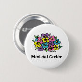 Badge Rond 5 Cm Blooms de codeur Médicales 2 (Devant & derrière)