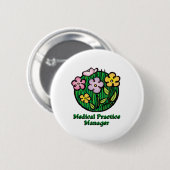 Badge Rond 5 Cm Blooms Médicale Practice Manager (Devant & derrière)