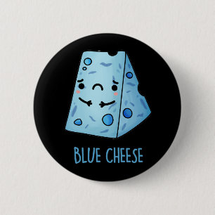 Badge Rond 5 Cm Blue Cheese Funny Food Pun Dark BG