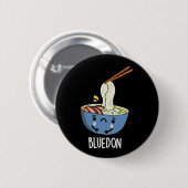 Badge Rond 5 Cm Blue-don Funny Udon Pun Dark BG (Devant & derrière)