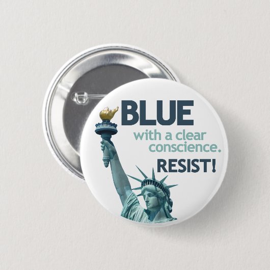 Badge Rond 5 Cm BLUE with clear conscience. RESIST! (Devant & derrière)