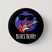 Badge Rond 5 Cm Blues Berry Funny Fruit Pun Dark BG (Devant)
