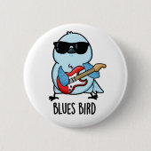 Badge Rond 5 Cm Blues Bird Funny Bluebird Pun (Devant)
