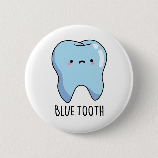 Badge Rond 5 Cm Bluetoth Drôle de jeu de mots technique Tooth (Devant)