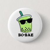 Badge Rond 5 Cm Bo-bae Funny Boba Tea Pun (Devant)