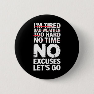 Badge Rond 5 Cm Bodybuilder Funny No Excuses Go Gym Humour Mo