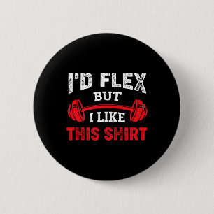 Badge Rond 5 Cm Bodybuilding Gym Entraînement J'ai Flex Mais j'aim