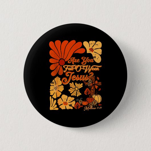 Badge Rond 5 Cm Boho Christian Fall Thanksgiving Are You Fall-o-we (Devant)