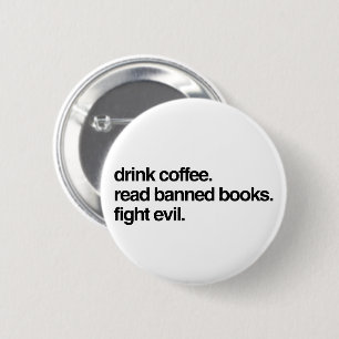 Badge Rond 5 Cm Bois Du Café. Lire Livres Interdits. Combattre le
