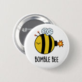 Badge Rond 5 Cm Bomble Bee Funny Bumblebee Bomb Pun (Devant & derrière)