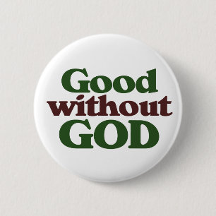 Badge Rond 5 Cm Bon sans Dieu