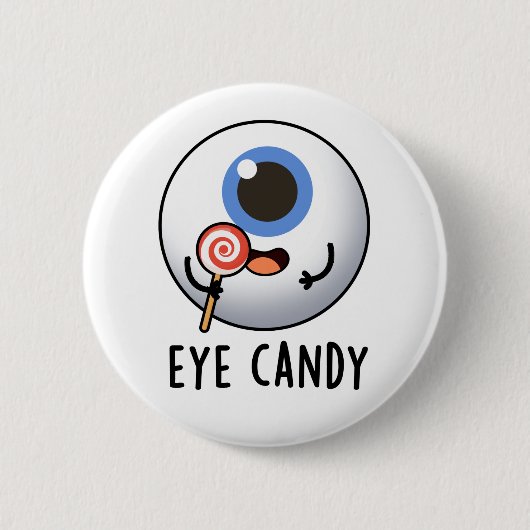 Badge Rond 5 Cm Bonbons pour yeux amusant jeu d'yeux (Devant)