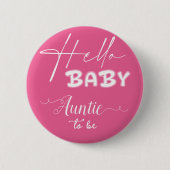 Badge Rond 5 Cm Bonjour bébé élégant rose foncé Tante à être (Devant)