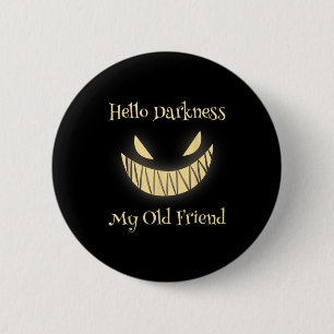 Badge Rond 5 Cm Bonjour Darkness Mon vieil ami Citrouille d'horreu