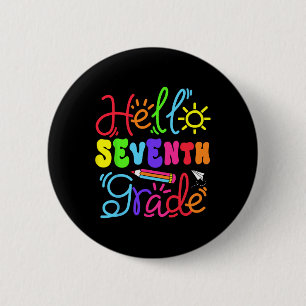 Badge Rond 5 Cm Bonjour Fille Enseignante de Septième Année Retour
