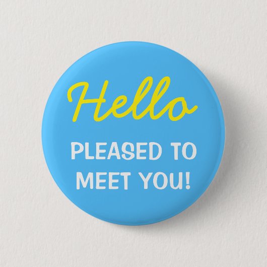 Badge Rond 5 Cm "Bonjour" "HEUREUX POUR VOUS RENCONTRER !" Bouton (Devant)