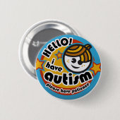 BADGE ROND 5 CM BONJOUR J'AI LA SENSIBILISATION SUR L'AUTISME (Devant & derrière)