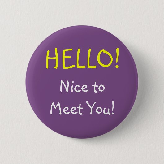 Badge Rond 5 Cm "BONJOUR !" "Nice de vous rencontrer !" Bouton (Devant)