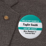 Badge Rond 5 Cm Bonjour nom tag Demandez-moi à propos avec nom et<br><div class="desc">Hello My Name Is / Ask Me About name tag button avec texte personnalisé pour votre nom et quelque chose que vous connaissez. Un grand brise-glace ou un démarreur de conversation pour un événement de fête, de réunion ou de réseautage d'entreprise. Texte noir et blanc sur un arrière - plan...</div>