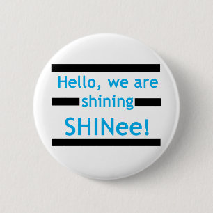 Badge Rond 5 Cm Bonjour, nous brillons SHINee !