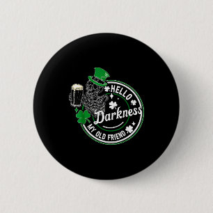 Badge Rond 5 Cm Bonjour obscurité vieil ami bière irlandaise st pa