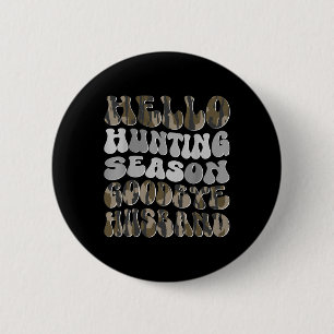 Badge Rond 5 Cm Bonjour saison de chasse