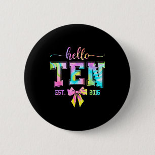 Badge Rond 5 Cm Bonjour ten est 2016 10e anniversaire coquette 10